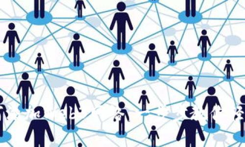 详解小狐狸钱包如何添加Web3网络:一步步教你轻松连接去中心化应用